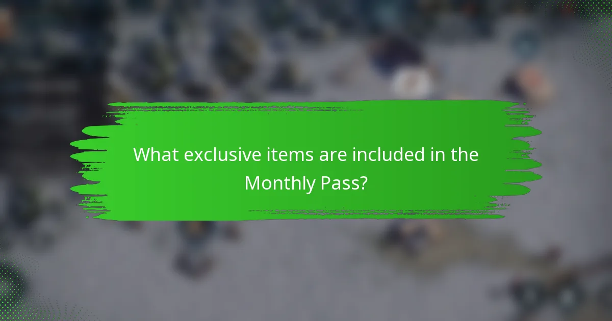 What exclusive items are included in the Monthly Pass?
