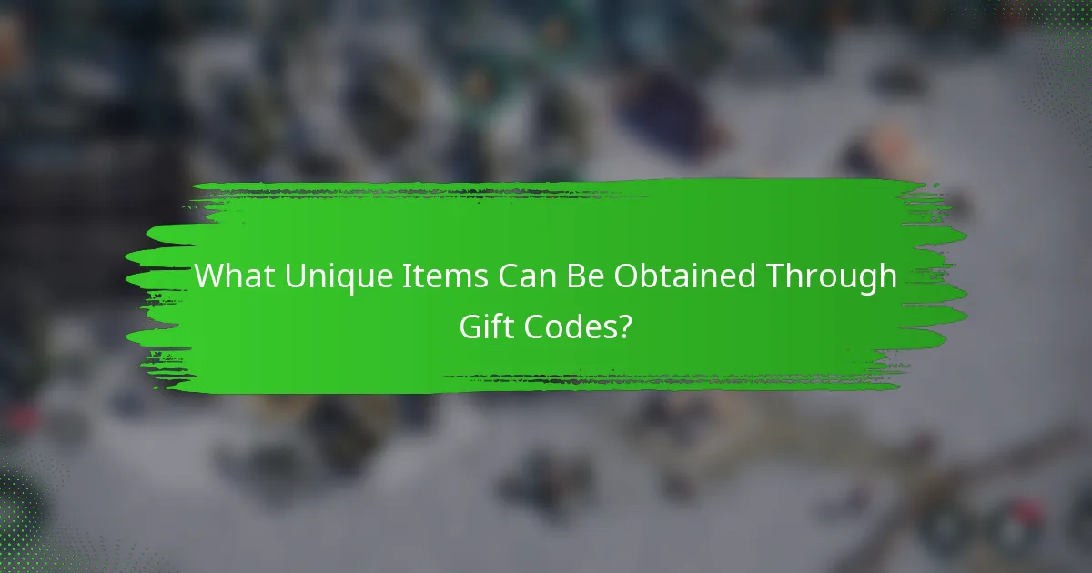 What Unique Items Can Be Obtained Through Gift Codes?